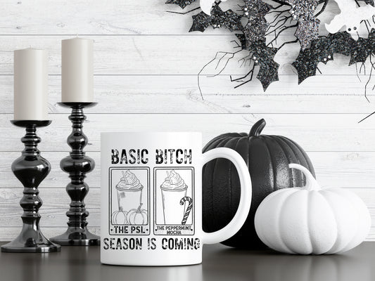 Basic Bitch Season (Black and White) || Mug