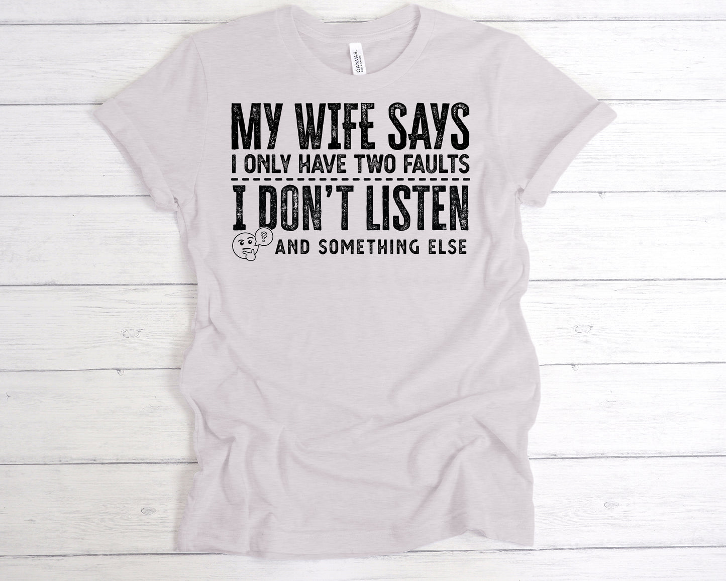 I Dont Listen T-Shirt