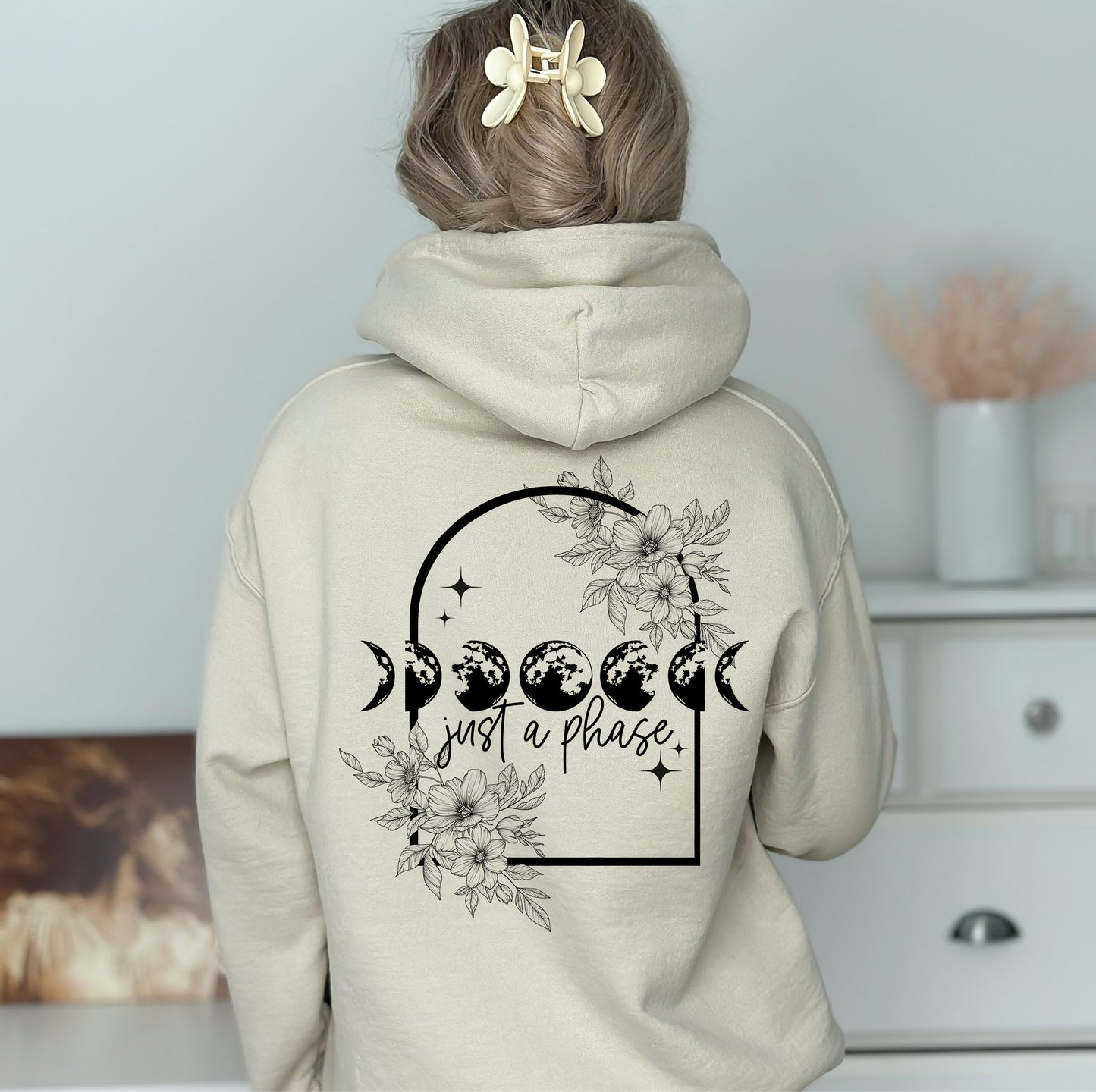 Just a Phase Hoodie or Sweatshirt